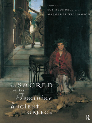 cover image of The Sacred and the Feminine in Ancient Greece